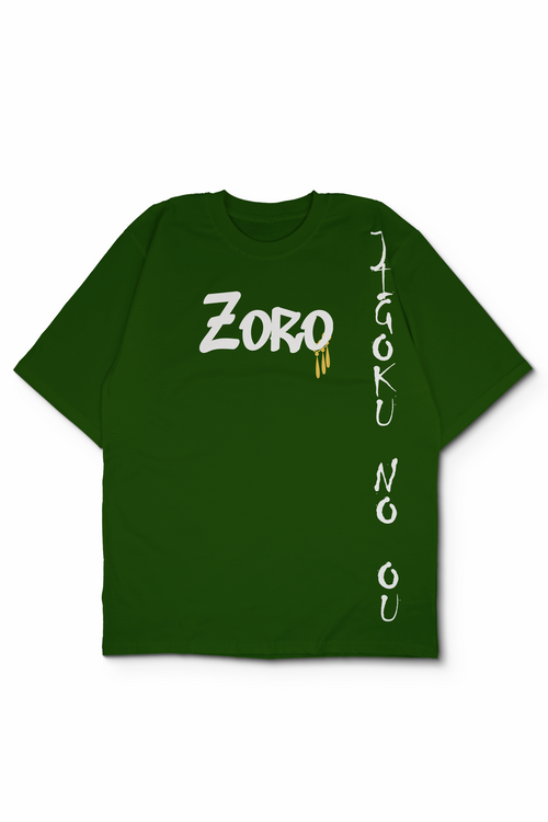 An Oversized t-shirt with white graphic text on the front reading 'ZORO' and vertical white text on the side reading 'JIGOKU NO OU', displayed on a clean white background. Design By bakaka.